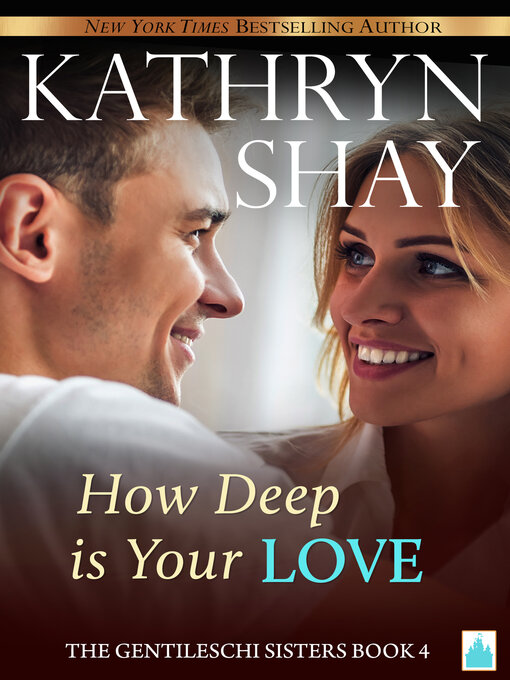 Title details for How Deep is Your Love? by Kathryn Shay - Available